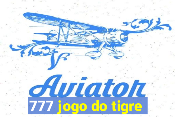 777 jogo do tigre