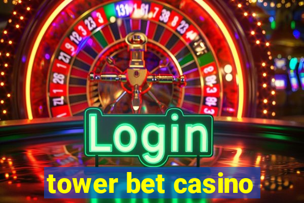 tower bet casino