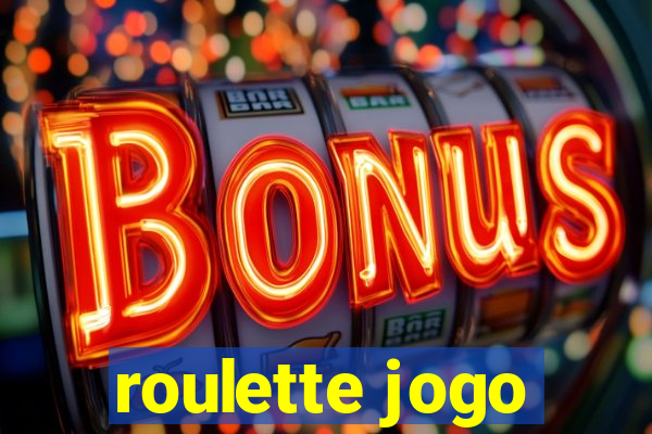 roulette jogo