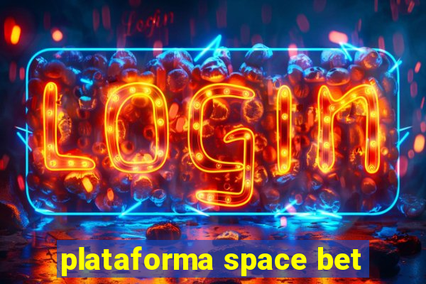 plataforma space bet