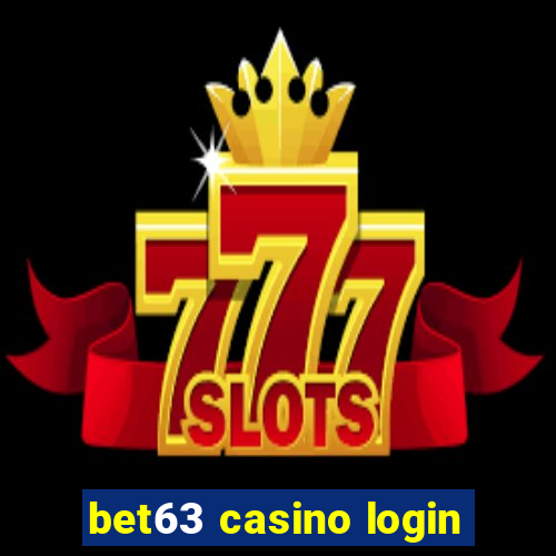 bet63 casino login