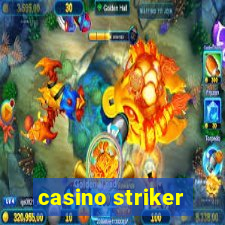 casino striker