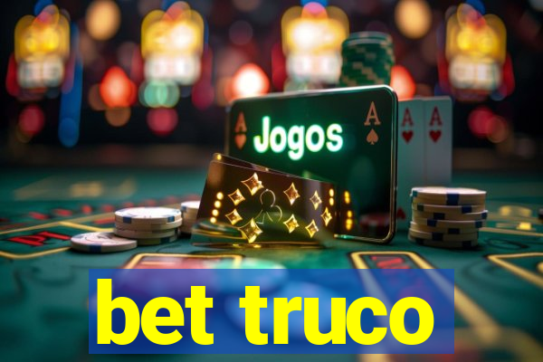 bet truco