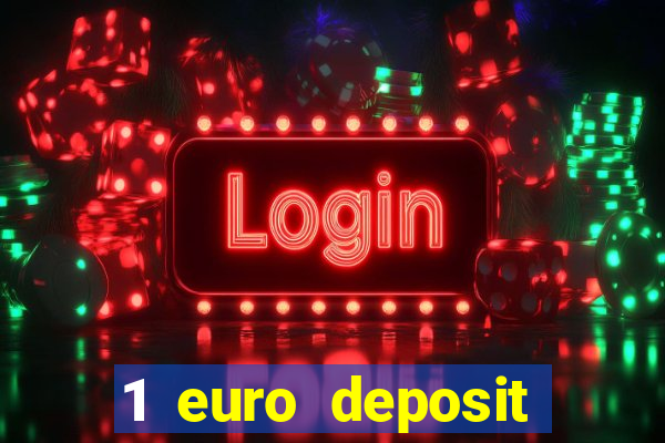 1 euro deposit casino 2021