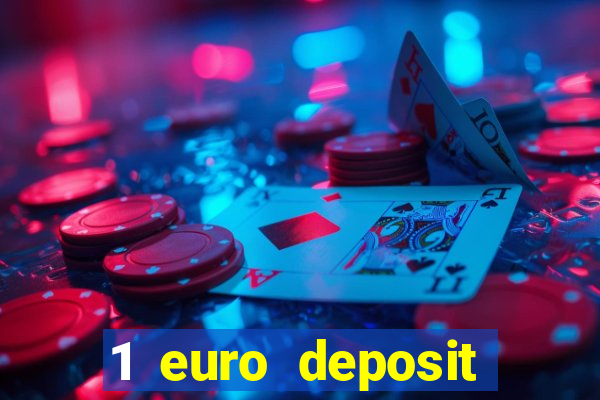 1 euro deposit casino 2021