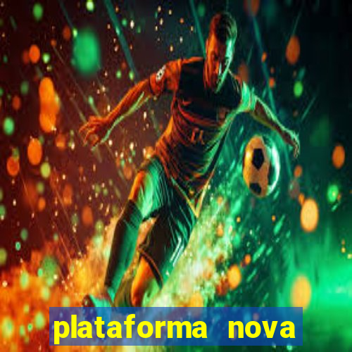 plataforma nova jogo do tigrinho