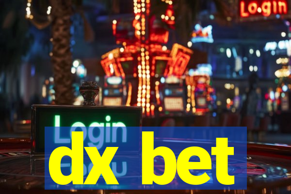 dx bet