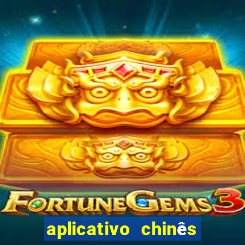 aplicativo chinês de jogos