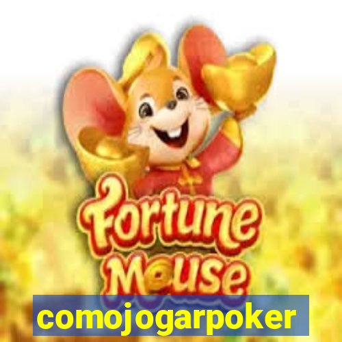 comojogarpoker