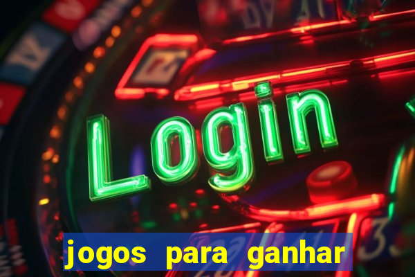 jogos para ganhar dinheiro com bonus