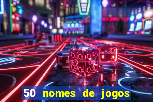 50 nomes de jogos com bola