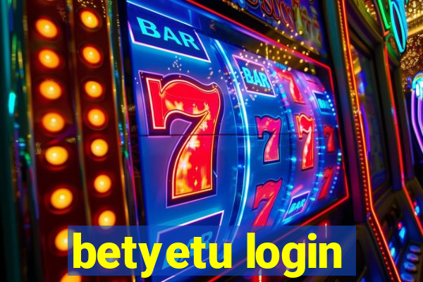 betyetu login