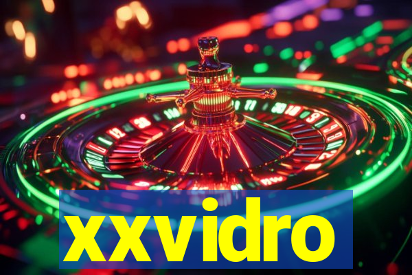 xxvidro