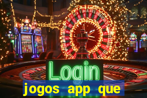 jogos app que ganha dinheiro