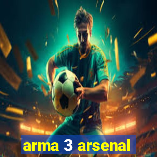 arma 3 arsenal