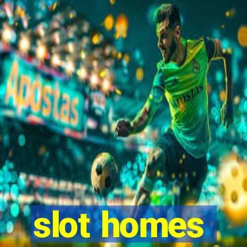 slot homes