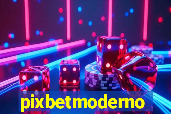 pixbetmoderno