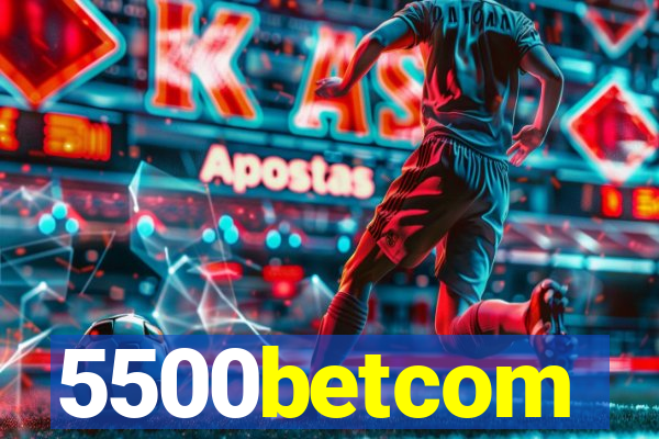 5500betcom