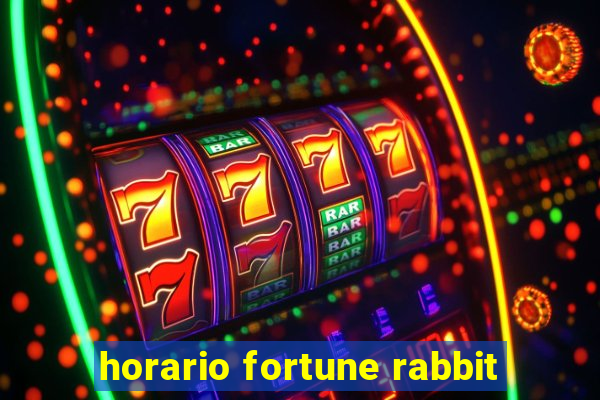 horario fortune rabbit