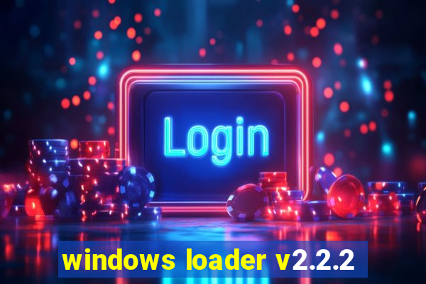 windows loader v2.2.2