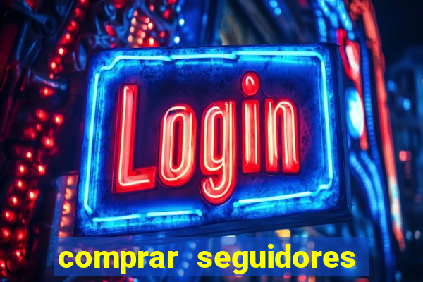 comprar seguidores instagram barato