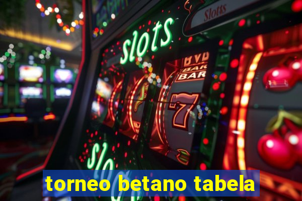 torneo betano tabela