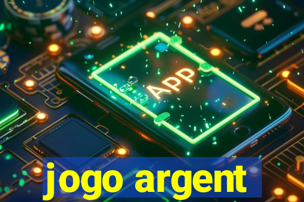 jogo argent