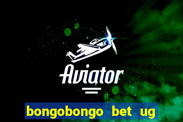 bongobongo bet ug login password