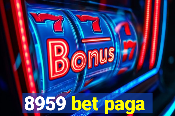 8959 bet paga