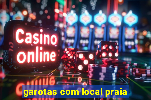 garotas com local praia