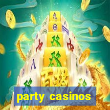 party casinos