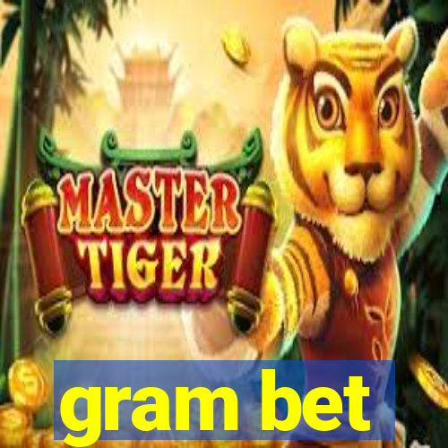 gram bet