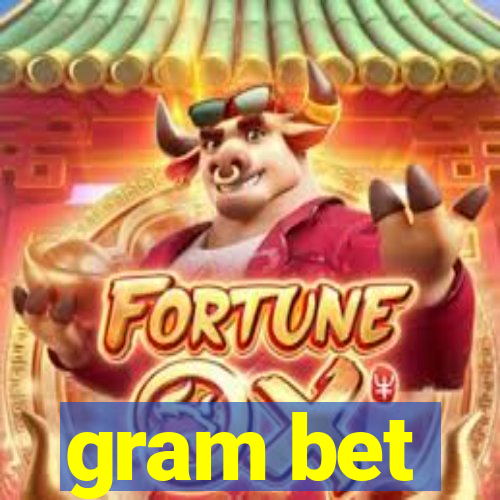 gram bet