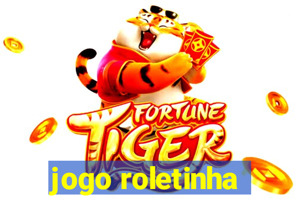 jogo roletinha