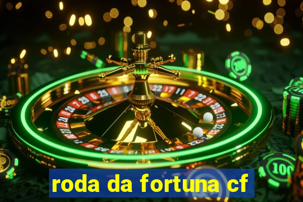 roda da fortuna cf