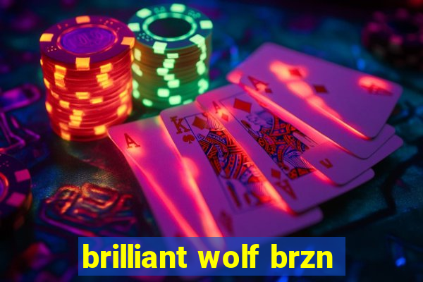 brilliant wolf brzn