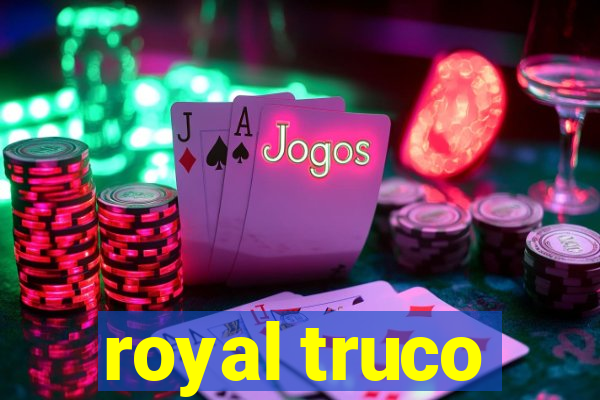 royal truco