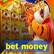 bet money