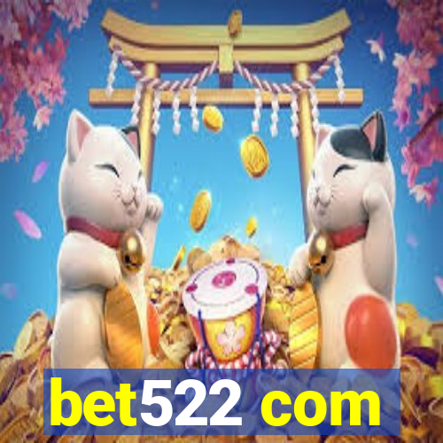 bet522 com