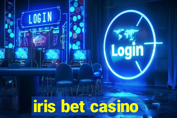 iris bet casino