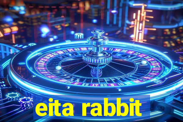 eita rabbit