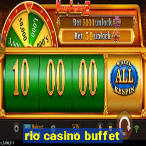 rio casino buffet