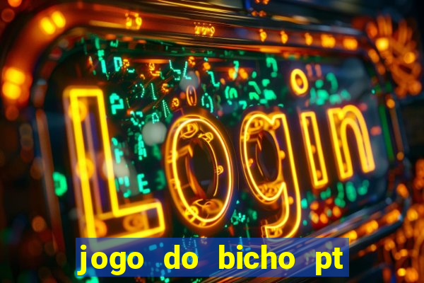 jogo do bicho pt rio 11hs hoje