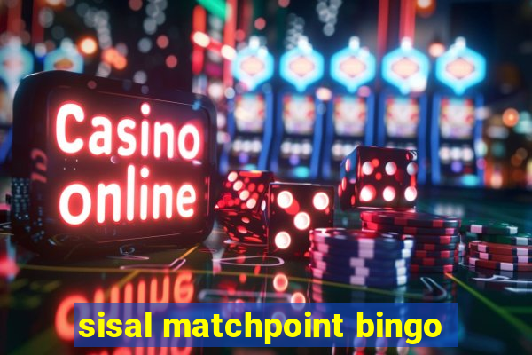 sisal matchpoint bingo