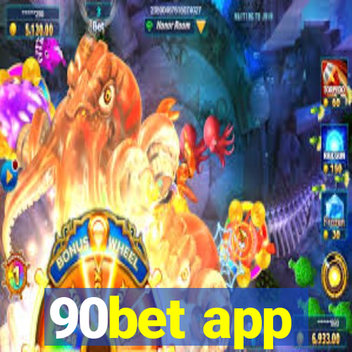 90bet app