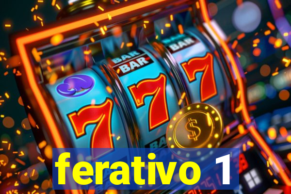 ferativo 1