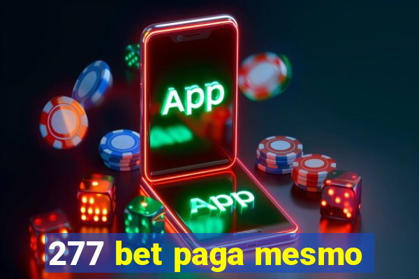 277 bet paga mesmo