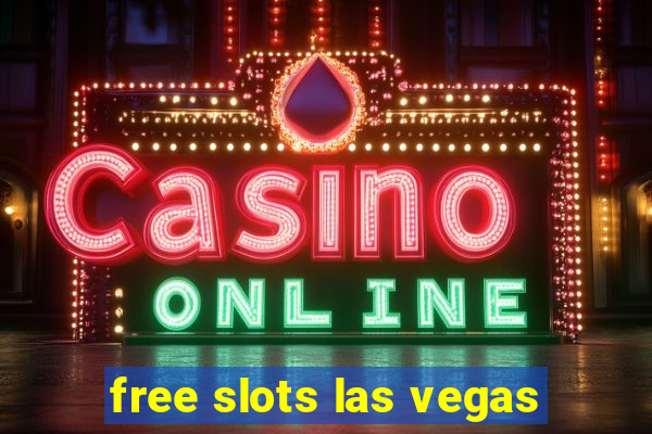 free slots las vegas