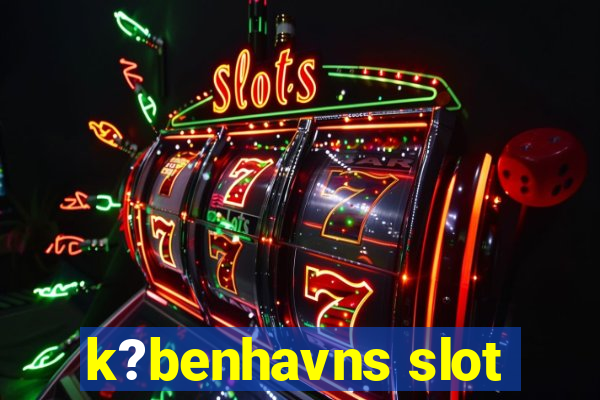 k?benhavns slot