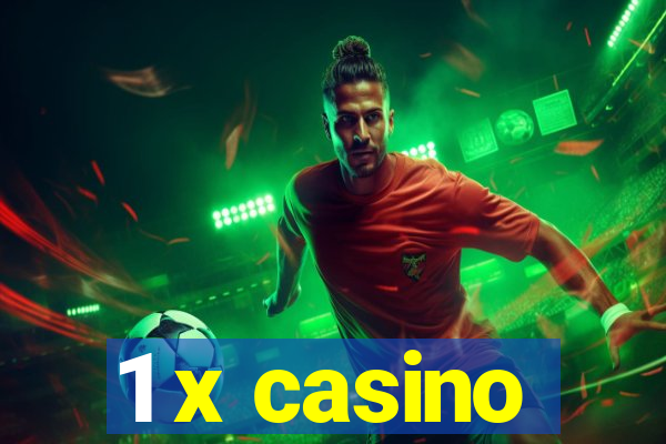 1 x casino